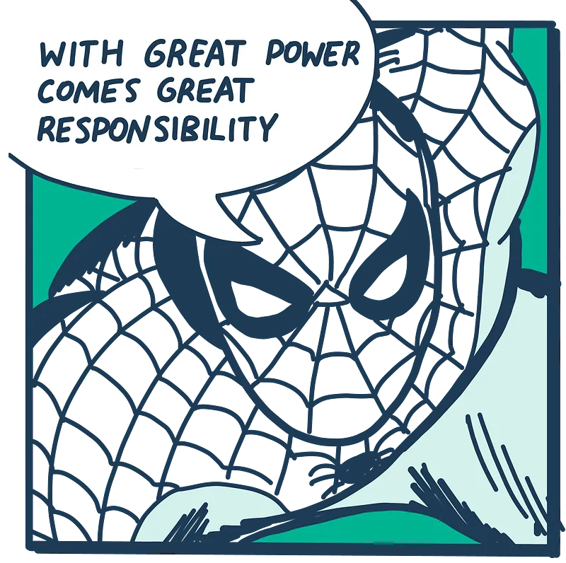 Quote toegeschreven aan filosoof Ben Parker, oom van Spiderman